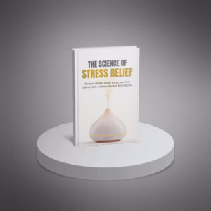 The Science of Stress Relief